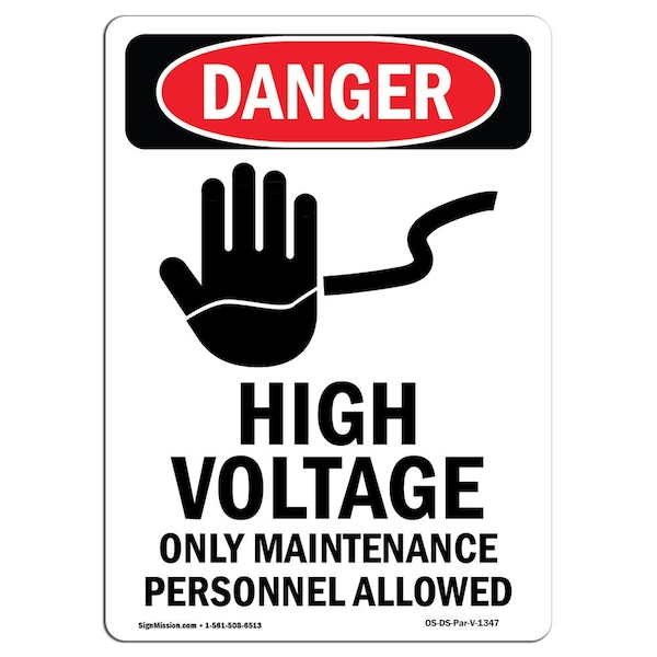 Safety Sign, OSHA Danger, 5" Height, High Voltage Only Maintenance, Portrait, 10PK